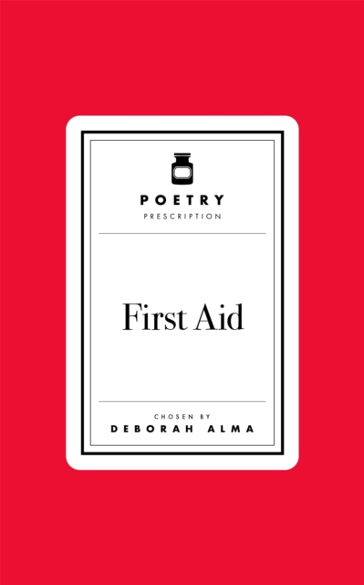Image for Poetry Prescription: First Aid