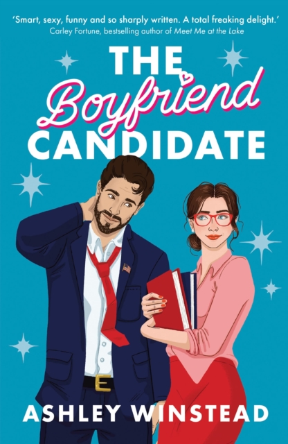 Image for The Boyfriend Candidate : Tiktok made me buy it! Your next steamy, opposites attract, fake dating rom-com for autumn 2023