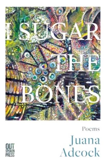 Image for I Sugar The Bones