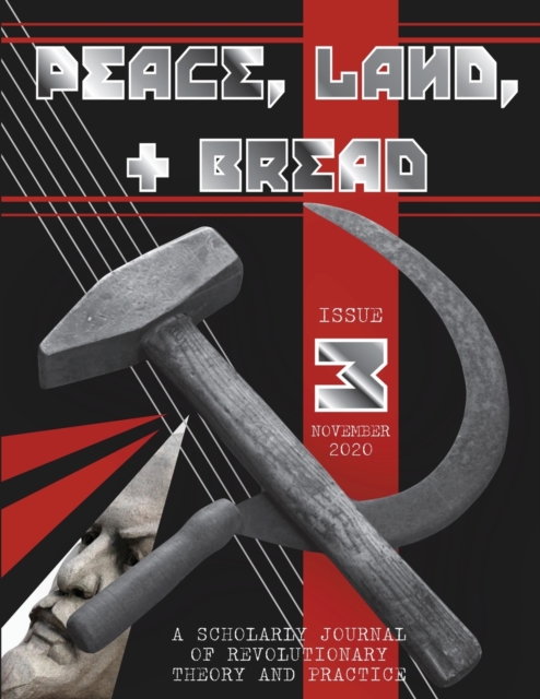 Image for Peace, Land, and Bread : Issue 3