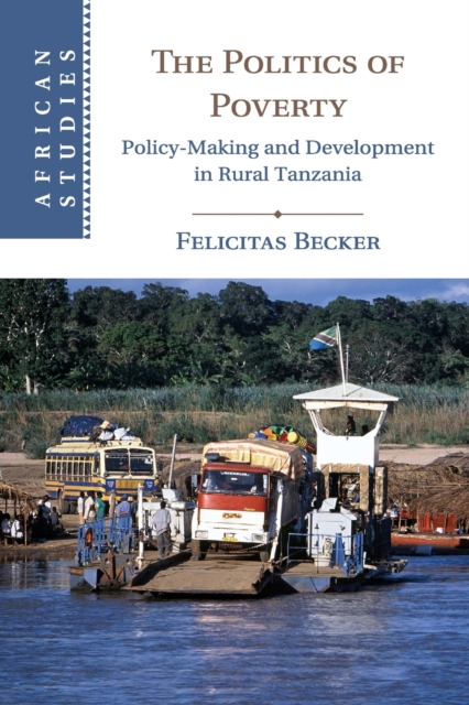 Image for The Politics of Poverty : Policy-Making and Development in Rural Tanzania