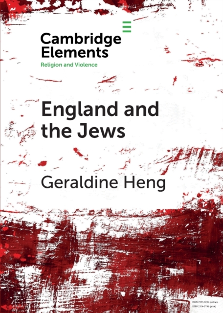 Image for England and the Jews : How Religion and Violence Created the First Racial State in the West
