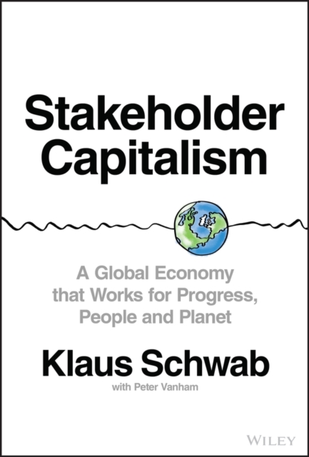 Image for Stakeholder Capitalism - A Global Economy that Works for Progress, People and Planet