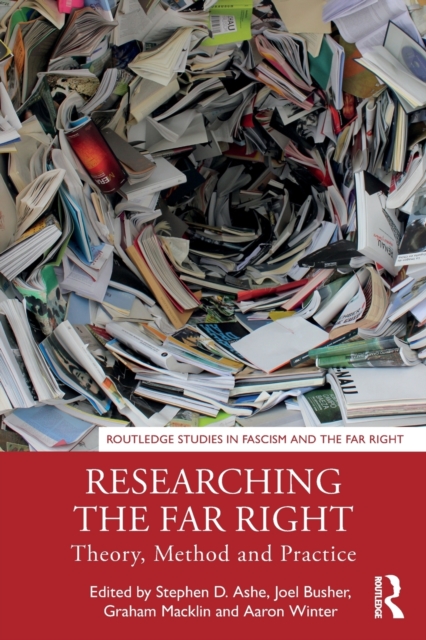 Image for Researching the Far Right : Theory, Method and Practice