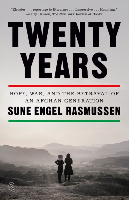 Image for Twenty Years : Hope, War, and the Betrayal of an Afghan Generation