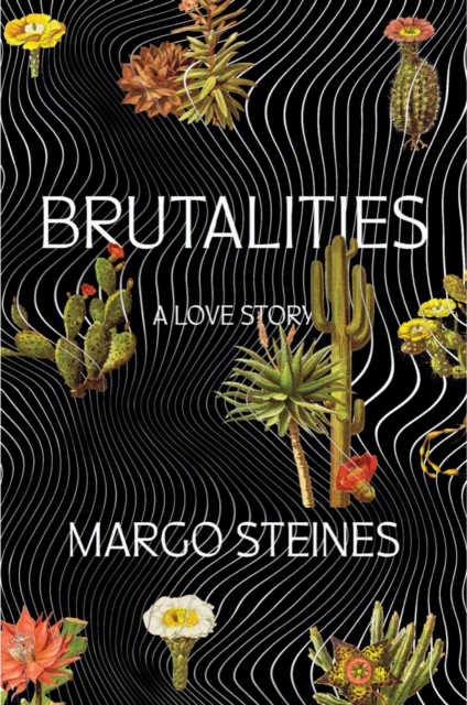 Image for Brutalities : A Love Story