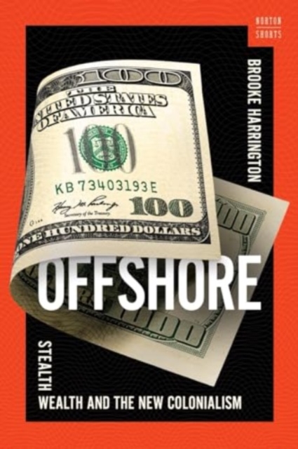 Image for Offshore : Stealth Wealth and the New Colonialism : 0