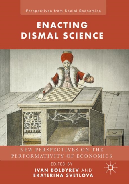 Image for Enacting Dismal Science : New Perspectives on the Performativity of Economics