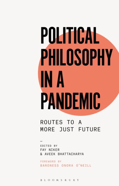 Image for Political Philosophy in a Pandemic : Routes to a More Just Future