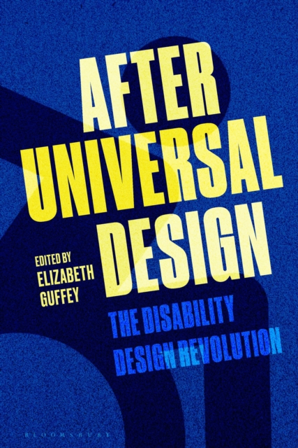 Image for After Universal Design : The Disability Design Revolution