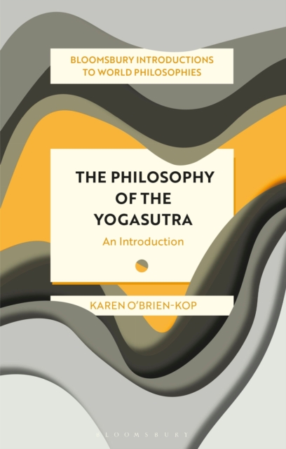 Image for The Philosophy of the Yogasutra : An Introduction