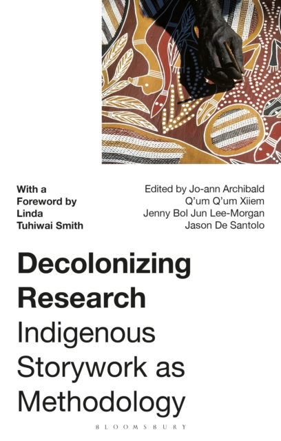 Image for Decolonizing Research : Indigenous Storywork as Methodology