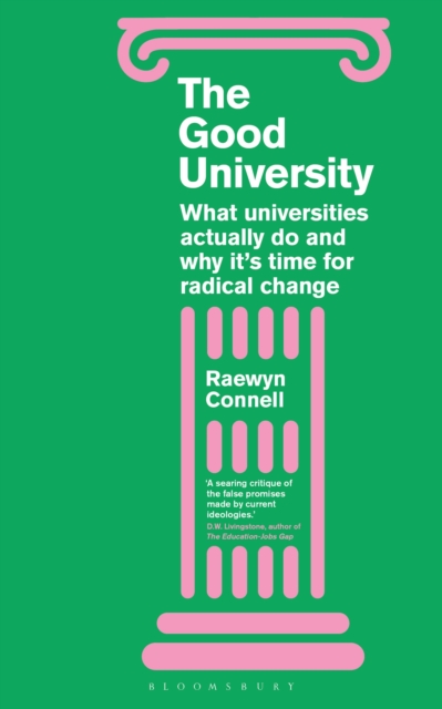 Cover for: The Good University : What Universities Actually Do and Why It's Time for Radical Change