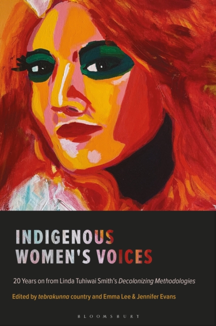 Image for Indigenous Women's Voices : 20 Years on from Linda Tuhiwai Smith’s Decolonizing Methodologies