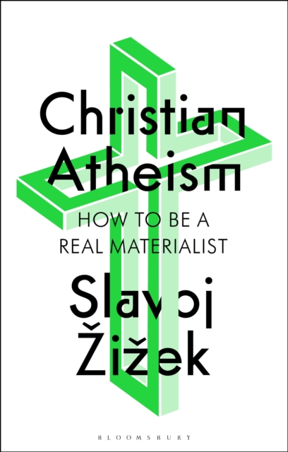 Image for Christian Atheism : How to Be a Real Materialist