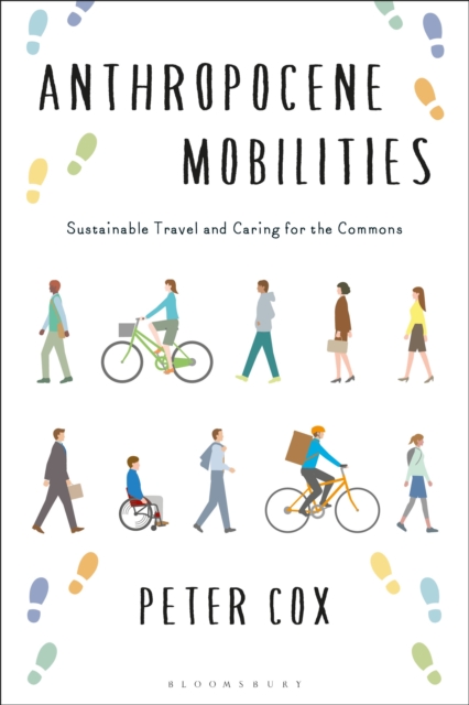 Image for Anthropocene Mobilities : Sustainable Travel and Caring for the Commons