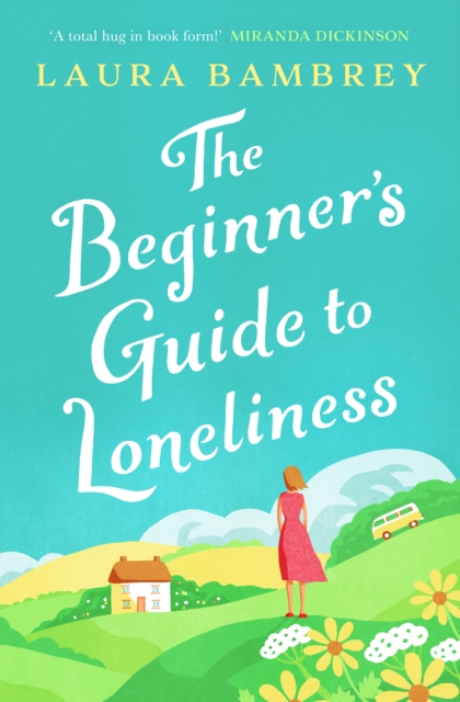 Image for The Beginner's Guide to Loneliness : The feel-good story of the Summer!