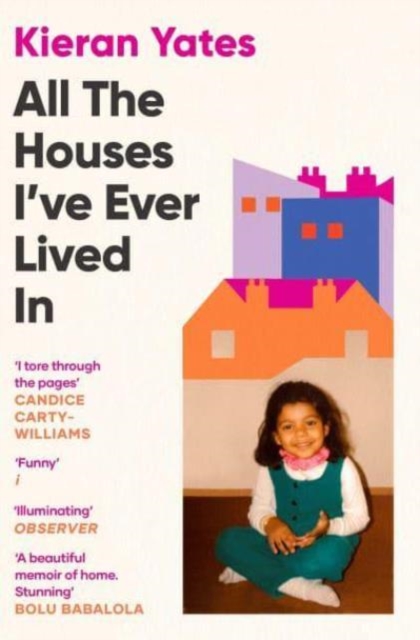 Image for All The Houses I've Ever Lived In : Finding Home in a System that Fails Us