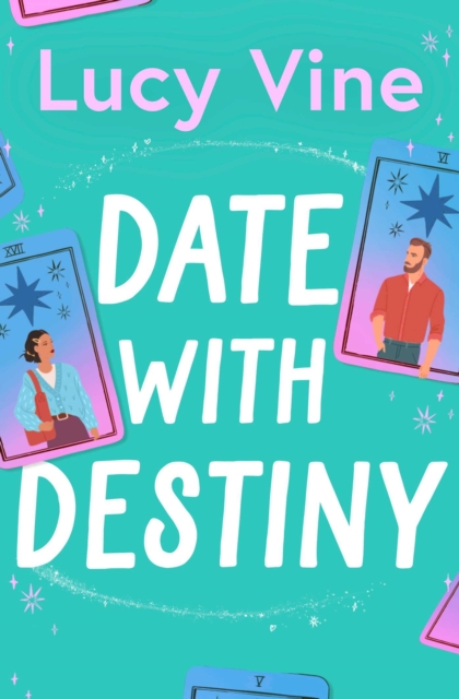 Image for Date with Destiny : the laugh-out-loud romance from the beloved author of SEVEN EXES