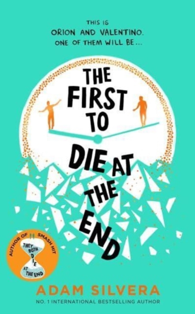 Cover for: The First to Die at the End : TikTok made me buy it! The prequel to THEY BOTH DIE AT THE END