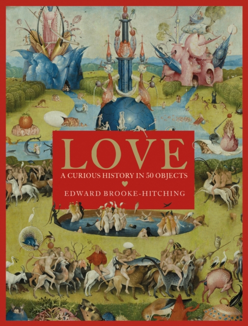 Image for Love; A Curious History