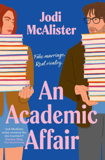 Image for An Academic Affair : a rivals to lovers workplace romance heating up the classroom