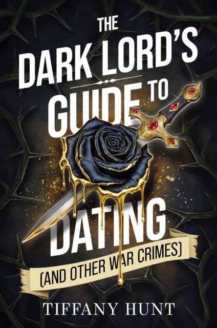 Image for The Dark Lord's Guide to Dating (and Other War Crimes) : Volume 1