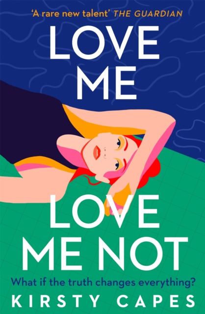 Image for Love Me, Love Me Not : The powerful new novel from the Women's Prize longlisted author of Careless