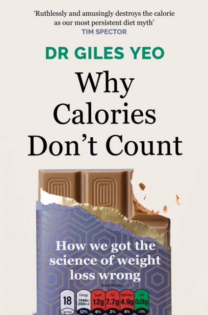 Image for Why Calories Don't Count : How we got the science of weight loss wrong