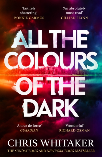 Image for All the Colours of the Dark : The Instant Sunday Times Bestseller – ‘a wonderful book’ (Richard Osman)