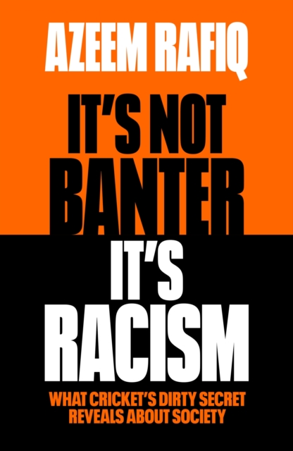 Image for It’s Not Banter, It’s Racism : What Cricket’s Dirty Secret Reveals About Our Society
