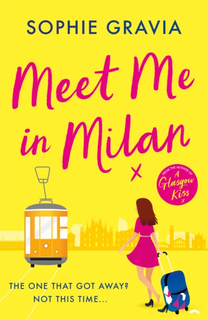 Image for Meet Me in Milan : The outrageously funny summer holiday read of 2023!