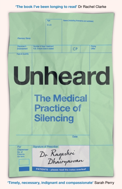 Image for Unheard : The Medical Practice of Silencing