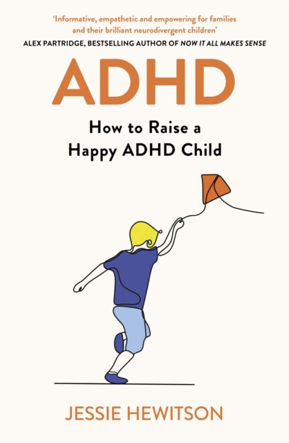 Image for ADHD : How to Raise a Happy ADHD Child