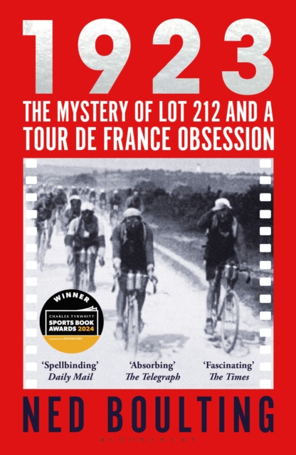 Image for 1923 : The Mystery of Lot 212 and a Tour de France Obsession