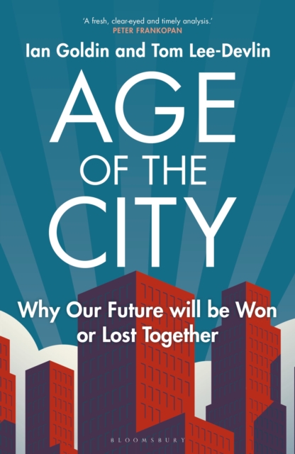 Image for Age of the City : Why our Future will be Won or Lost Together