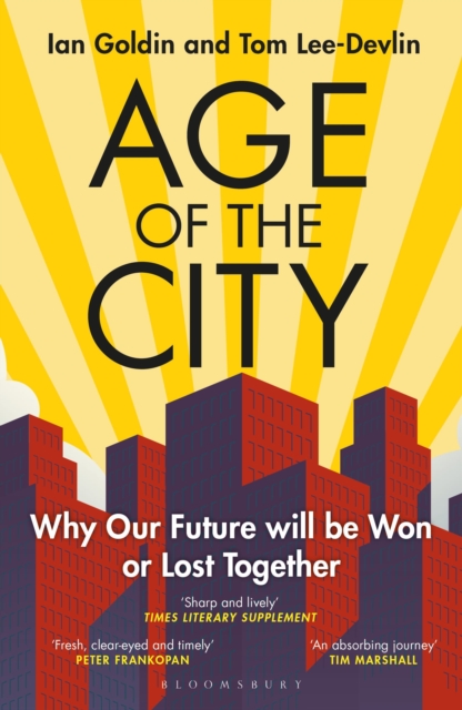 Image for Age of the City : Why our Future will be Won or Lost Together