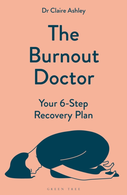 Image for The Burnout Doctor : Your 6-step recovery plan