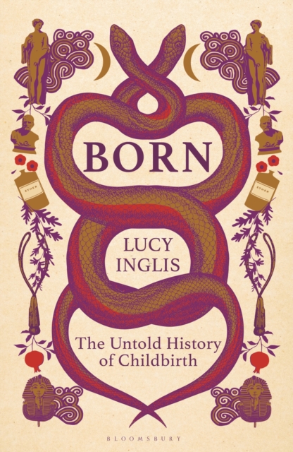 Image for Born : The Untold History of Childbirth