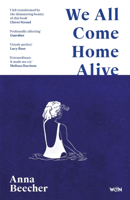 Image for We All Come Home Alive : A Life in Shocks