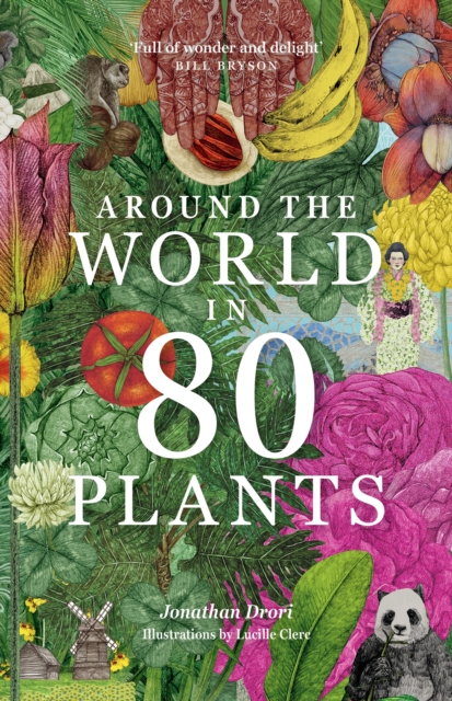 Cover for: Around the World in 80 Plants