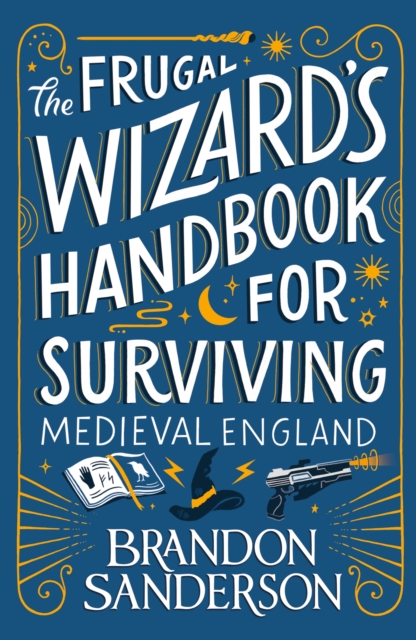 Cover for: The Frugal Wizard’s Handbook for Surviving Medieval England