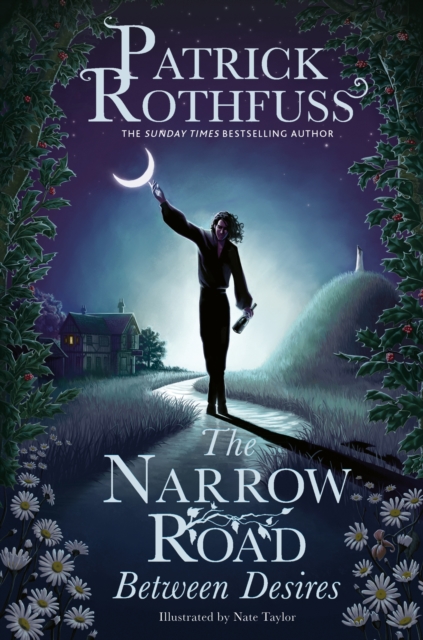 Cover for: The Narrow Road Between Desires : A Kingkiller Chronicle Novella