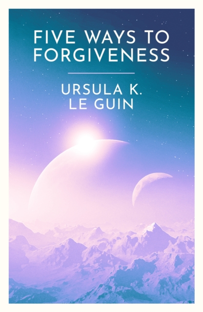 Cover for: Five Ways to Forgiveness