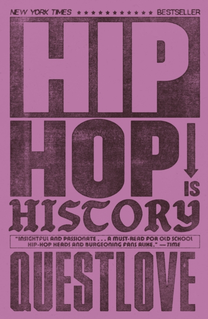 Image for Hip-Hop Is History : The New York Times bestseller