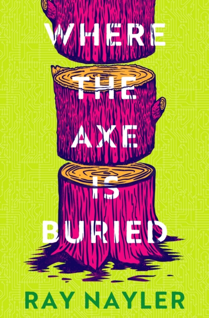 Image for Where the Axe is Buried
