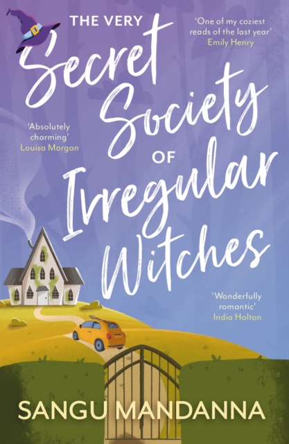 Cover for: The Very Secret Society of Irregular Witches : the heartwarming and uplifting magical romance