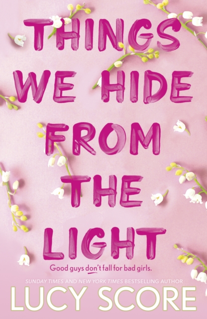 Image for Things We Hide From The Light : the unforgettable sequel to global bestseller Things We Never Got Over