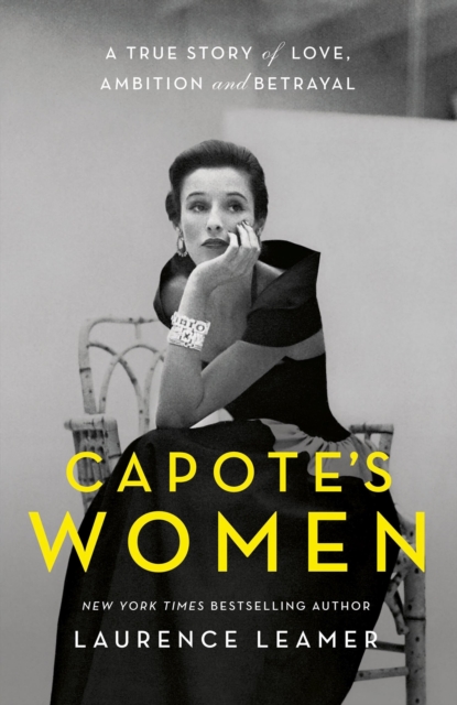 Image for Capote's Women : A True Story of Love, Ambition and Betrayal