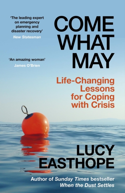 Image for Come What May : Life-Changing Lessons for Coping with Crisis